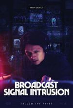 Watch Broadcast Signal Intrusion M4ufree