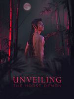 Watch Unveiling: The Horse Demon M4ufree