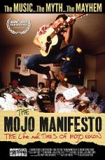 Watch The Mojo Manifesto: The Life and Times of Mojo Nixon M4ufree