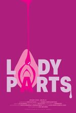 Watch Lady Parts (Short 2024) M4ufree