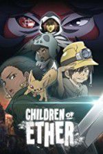 Watch Children of Ether M4ufree