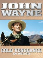 Watch John Wayne: Cold Vengeance (In Color) M4ufree