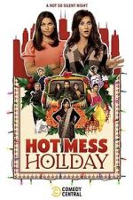 Watch Hot Mess Holiday M4ufree