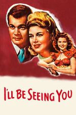 Watch I\'ll Be Seeing You M4ufree
