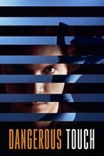 Watch Dangerous Touch M4ufree
