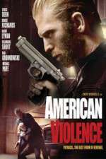 Watch American Violence M4ufree