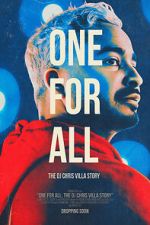 Watch One for All: The DJ Chris Villa Story M4ufree