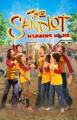 Watch The Sandlot: Heading Home M4ufree