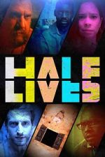 Watch Half Lives M4ufree
