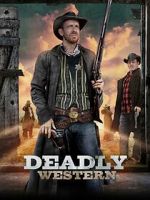 Watch Deadly Western M4ufree