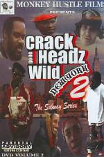 Watch Crackheads Gone Wild New York 2 M4ufree