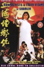Watch Mantis Fists and Tiger Claws of Shaolin M4ufree