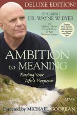 Watch Ambition to Meaning Finding Your Life's Purpose M4ufree