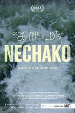 Watch Nechako: It Will Be a Big River Again M4ufree
