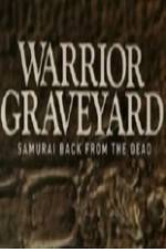 Watch National Geographic Warrior Graveyard Samurai Back From The Dead M4ufree