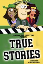 Watch True Stories (Short 2023) M4ufree