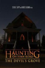 Watch A Haunting on Finn Road: The Devil\'s Grove M4ufree