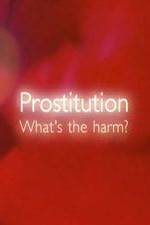 Watch Prostitution Whats The Harm M4ufree