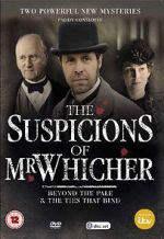 Watch The Suspicions of Mr Whicher: The Ties That Bind M4ufree