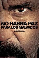 Watch No habr paz para los malvados M4ufree
