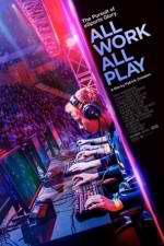 Watch All Work All Play M4ufree