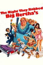 Watch The Night They Robbed Big Bertha\'s M4ufree
