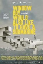 Watch Window Boy Would also Like to Have a Submarine M4ufree