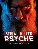 Watch Serial Killer Psyche: The Horror Within M4ufree