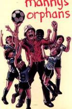 Watch Manny's Orphans M4ufree