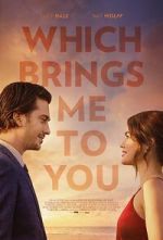 Watch Which Brings Me to You M4ufree