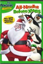 Watch The Penguins of Madagascar All Nighter Before Xmas M4ufree