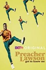 Watch Preacher Lawson: Get to Know Me M4ufree