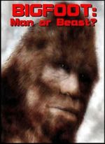 Watch Bigfoot: Man or Beast? M4ufree