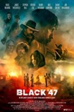Watch Black 47 M4ufree