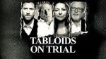 Watch Tabloids on Trial M4ufree