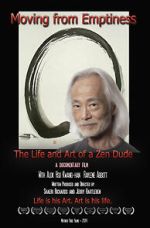Watch Moving from Emptiness: The Life and Art of a Zen Dude M4ufree