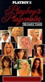 Watch Playboy Playmates: The Early Years M4ufree