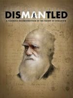 Watch Dismantled: A Scientific Deconstruction of The Theory of Evolution M4ufree