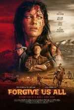Watch Forgive Us All M4ufree