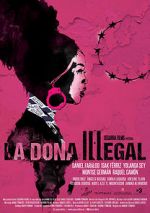 Watch La dona illegal M4ufree