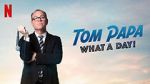 Watch Tom Papa: What a Day! (TV Special 2022) M4ufree