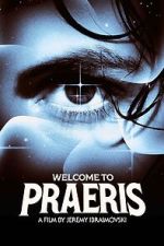 Watch Welcome to Praeris M4ufree