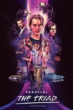 Watch Parallel - The Triad M4ufree