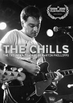Watch The Chills: The Triumph and Tragedy of Martin Phillipps M4ufree
