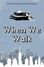 Watch When We Walk M4ufree