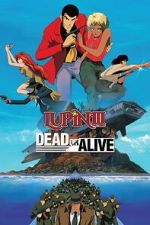 Watch Lupin III: Dead or Alive M4ufree