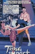 Watch Triple Impact M4ufree