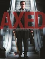 Watch Axed M4ufree
