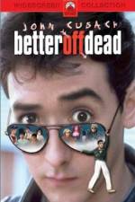 Watch Better Off Dead... M4ufree