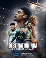 Watch Destination NBA: A G League Odyssey M4ufree